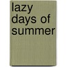 Lazy Days of Summer door Judy Young