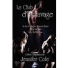 Le Club D'Esclavage door Jennifer Cole