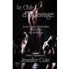 Le Club D'Esclavage by Jennifer Cole