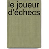 Le joueur d'échecs by Stefan Zweig