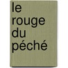 Le rouge du péché by Susan Elizabeth George