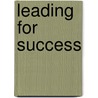 Leading For Success by Sarah Cook
