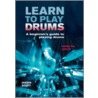 Learn To Play Drums door Justin Scott