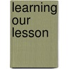 Learning Our Lesson door Publishing Oecd Publishing