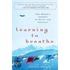 Learning to Breathe