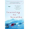 Learning to Breathe door Alison Wright