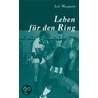 Leben für den Ring door Loic Wacquant