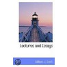 Lectures And Essays door William J. Scott