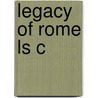 Legacy Of Rome Ls C door Onbekend