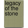 Legacy of the Stone door Andrew Craig