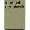 Lehrbuch Der Physik by Eduard Riecke