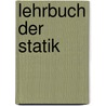 Lehrbuch Der Statik door August Ferdinand Mobius