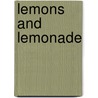 Lemons and Lemonade by Nancy Loewen