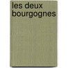 Les Deux Bourgognes by Unknown