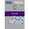 ECDL Totaal Access 2000 door M. Vermeulen-de Haas