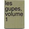 Les Gupes, Volume 1 door Anonymous Anonymous
