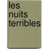 Les Nuits Terribles door Henri Saint-Georges