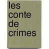 Les conte de crimes by Pierre H. Dubois