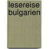 Lesereise Bulgarien door Thomas Magosch
