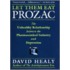 Let Them Eat Prozac