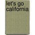 Let's Go California