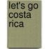Let's Go Costa Rica