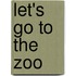 Let's Go to the Zoo