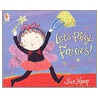 Let's Play Fairies! by Sue Heap