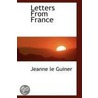 Letters From France door Jeanne le Guiner