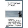 Letters To A Friend by John James Stewart Perowne