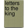 Letters To The King by Sir William Temple
