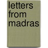 Letters from Madras door Julia Charlotte Maitland