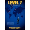 Level 7 Performance door Michael L. Goolden