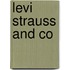 Levi Strauss and Co