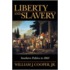 Liberty and Slavery