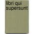 Libri Qui Supersunt