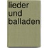 Lieder und Balladen