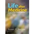 Life After Medicine