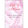 Life After The Pain door Jenaette L. Primeaux