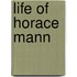 Life Of Horace Mann