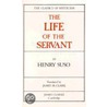 Life Of The Servant by Heinrich Suso