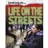 Life On The Streets