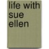 Life With Sue Ellen