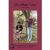 Life Without School by Veronika Sophia Robinson