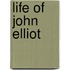 Life of John Elliot