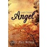 Life's Chosen Angel door Paul Kumar