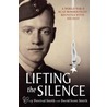 Lifting The Silence door Sydney Percival Smith