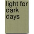 Light For Dark Days