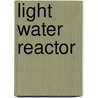 Light Water Reactor door John McBrewster