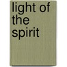 Light of the Spirit door Patrick Arthur Polk